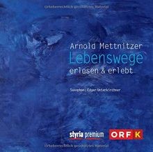 Lebenswege erlesen erlebt - lebenswege:,
