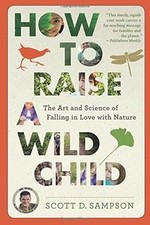 How to Raise a Wild Child: The Art and Science of F... | Buch | Zustand sehr gut
