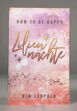 How to be happy: Liliennächte