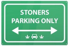 Blechschild Stoners Parking