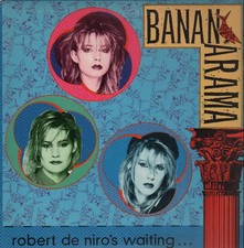 Bananarama Robert De Niros