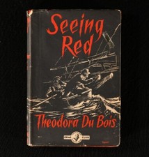 1955 Seeing Red Theodora Dubois Very Scarce First Edition