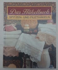 Das Häkelbuch Spitzen- und Filethäkeln - Anchor Häkelgarne Bertelsmann/Coats Mez