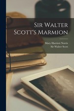 Sir Walter Scott's Marmion,