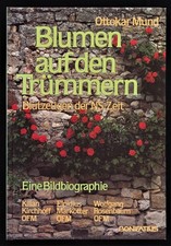 Blumen auf den Trümmern : Blutzeugen der NS-Zeit - Kilian Kirchhoff OFM, Elpidiu
