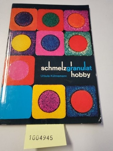 Schmelzgranulat hobby ursula - hobby,