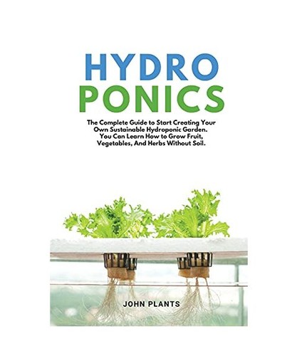 Hydroponics the complete - the,