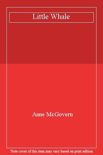 Little whale anne - little, mcgovern
