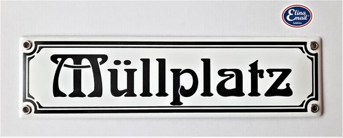Müllplatz emailleschild - -,