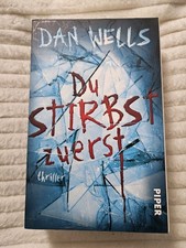 Du stirbst zuerst : Buch von Wells, Dan 