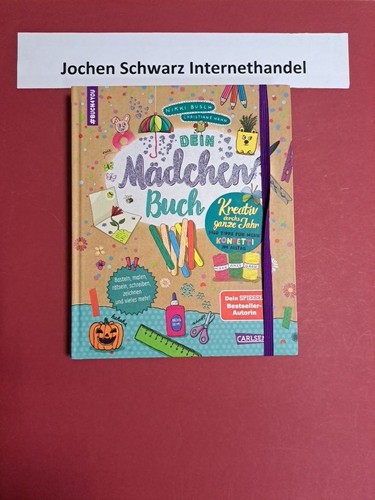 Dein mädchen buch - :, kreativ