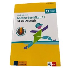 Mit Erfolg zum Goethe-Zertifikat A1: Fit in Deutsch 1