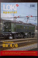 LOKI Spezial Heft 25 Faszination Be 4/6 Gotthard Schnellzuglokomotive der SBB