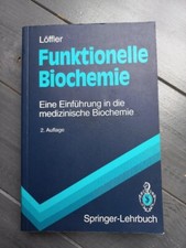 Funktionelle Biochemie - Eine Einführung in die medizinische Biochemie 2.Auflage