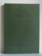 Archäologisches Wörterbuch. Deutsch - Russisch - Ukrainisch - Weissrussisch - En