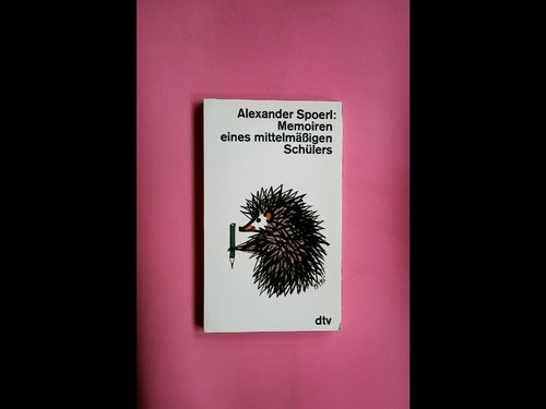 Alexander spoerl memoiren - alexander,