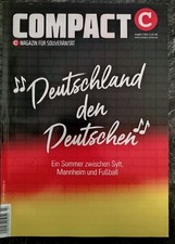 COMPACT-Magazin 7/2024 „Deutschland den Deutschen“ | Ungelesen | NEUWERTIG!