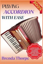Playing accordion with ease - playing, a