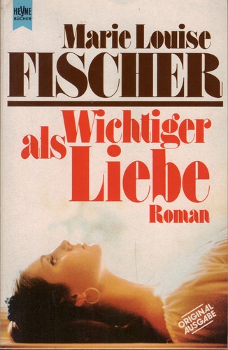 Wichtiger als liebe marie - als,