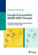 Energie & Gesundheit: BEMER 3000-Therapie Buch Haug
