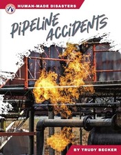 Human-Made Disasters: Pipeline