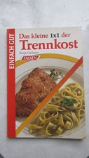 Buch: "Das kleine 1 x 1 der Trennkost", Rezepte, Sonja Carlsson, Falken Verlag