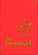 Die Mundorgel. Notenausgabe | 2001 | deutsch