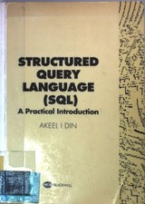 Structured Query Language: A