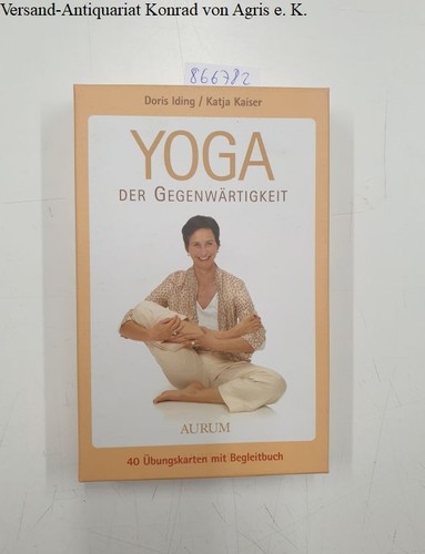 Yoga der gegenwärtigkeit die - der,