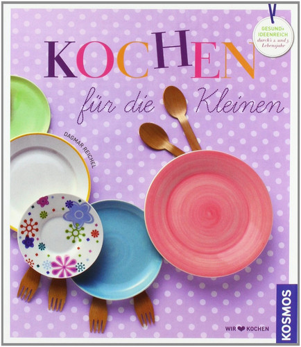 Kosmos kochbuch kleinkinder - kosmos, 2
