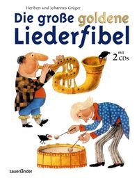 Die große goldene liederfibel - goldene,