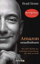 Amazon unaufhaltsam: Wie Jeff Bezos das mächtigste Unter... | Buch | Zustand gut