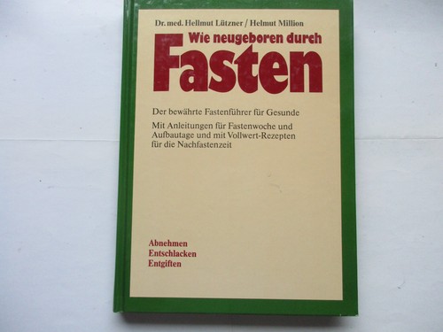 Wie neugeboren durch fasten - durch,