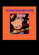 SCHWEINCHEN DICK: Hoch soll er leben! Die Berliner 80er Punk Single 