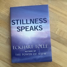 Stillness Speaks von Eckhart
