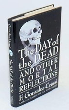The Day of the Dead: And Other