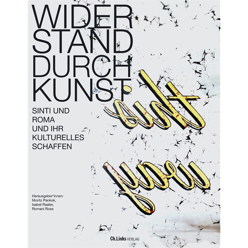 Widerstand durch kunst - kunst:, sinti