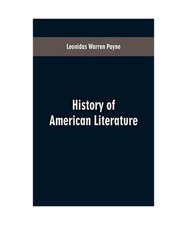 History of American literature, Leonidas Warren Payne