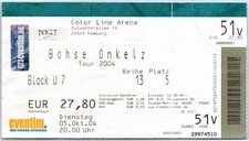 Böhse Onkelz Ticket 2004 Tour - Hamburg Color Line Arena - Konzert Karte