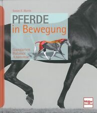 Harris: Pferde in Bewegung, Gangarten-Balance-Anatomie Handbuch/Reiten/Reitsport