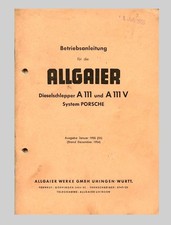 Allgaier Dieselschlepper A 111 A 111 V System PORSCHE Betriebsanleitung Original