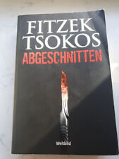 Abgeschnitten von Michael Tsokos Sebastian Fitzek -Thriller von 2013 Taschenbuch