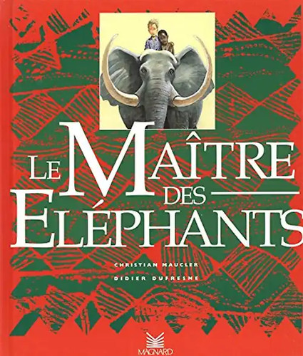 Album maitre des elephants - le,
