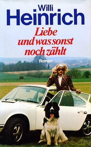 Willi heinrich liebe und was - heinrich,