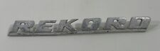 Original Oldtimer Auto Emblem Typenschild alter Schriftzug Marke Opel REKORD S80