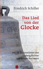 Das Lied von der Glocke: mit