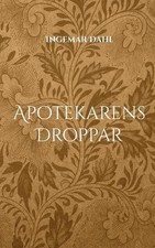 Apotekarens Droppar by Ingemar