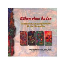 Buch: Nähen ohne Faden - Kreative Anwendungen Maschinen Filzen Filzmaschinen