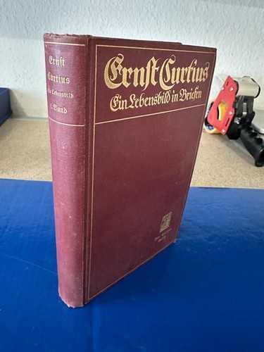 Ernst curtius ein lebensbild - curtius.,