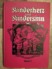 Antik Buch Kinderherz und Kindersinn Band 1, Erzählungen , Aufsätze , Gedichte